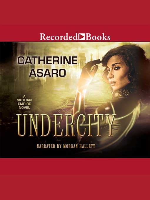 Title details for Undercity by Catherine Asaro - Wait list